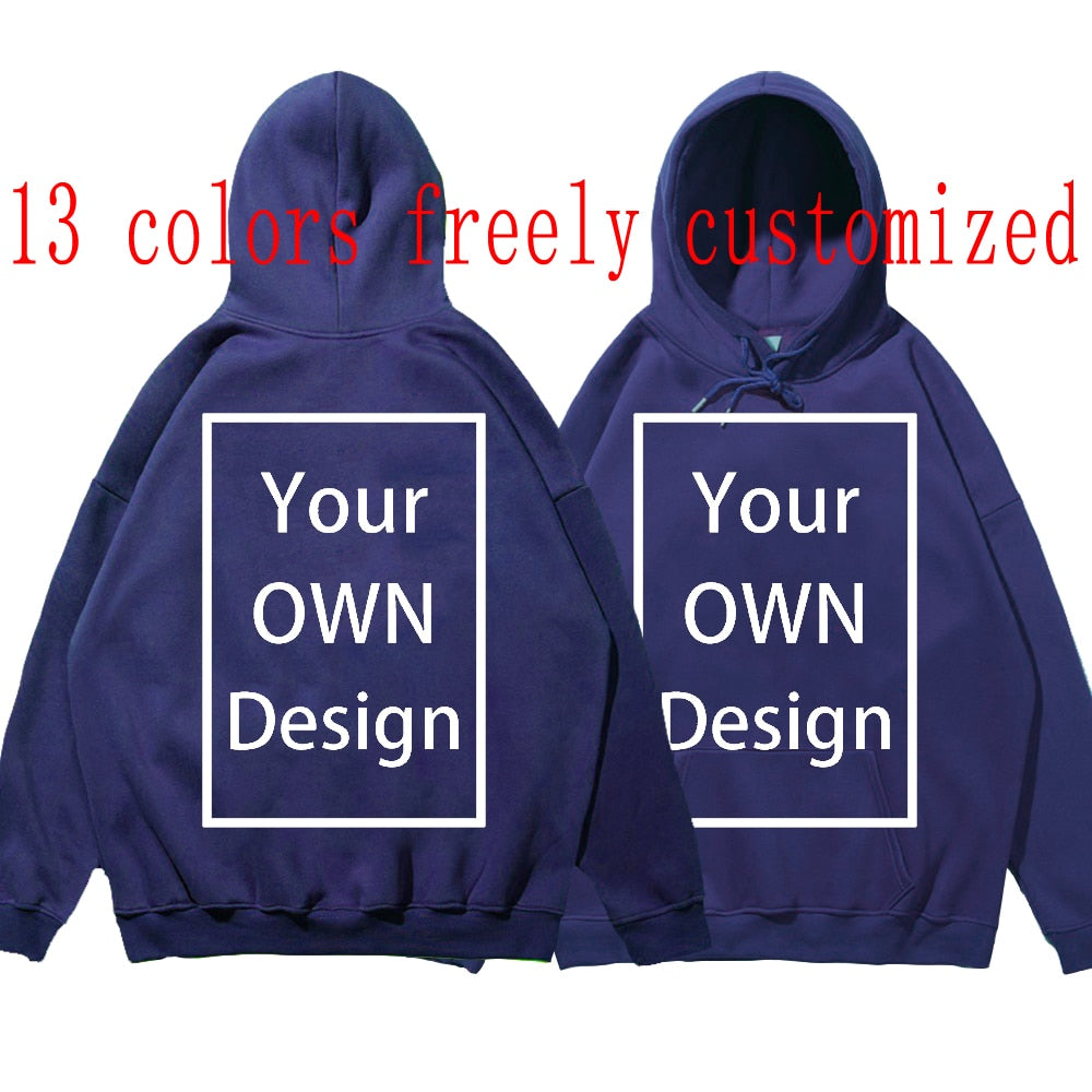 Your OWN Design Brand Logo Picture Custom Men Women DIY Hoodies Sweatshirt Hoody Clothing
