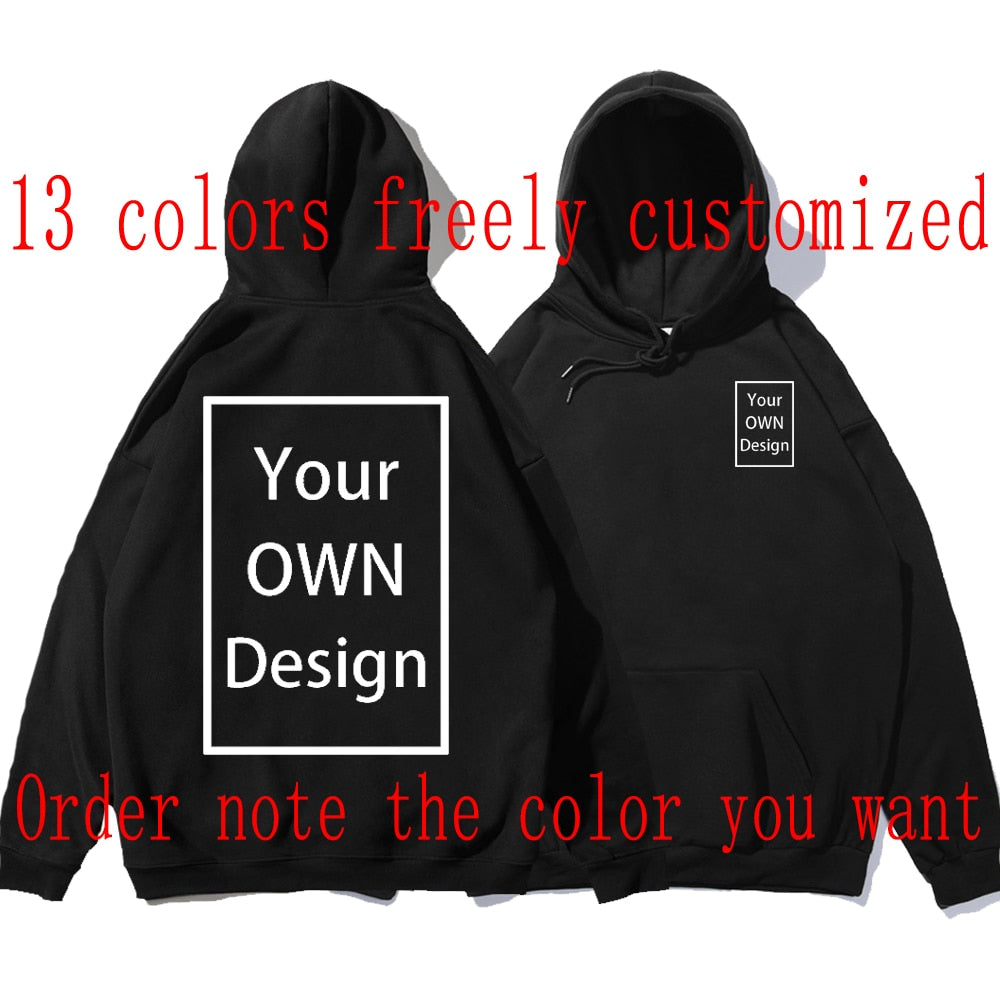 Your OWN Design Brand Logo Picture Custom Men Women DIY Hoodies Sweatshirt Hoody Clothing