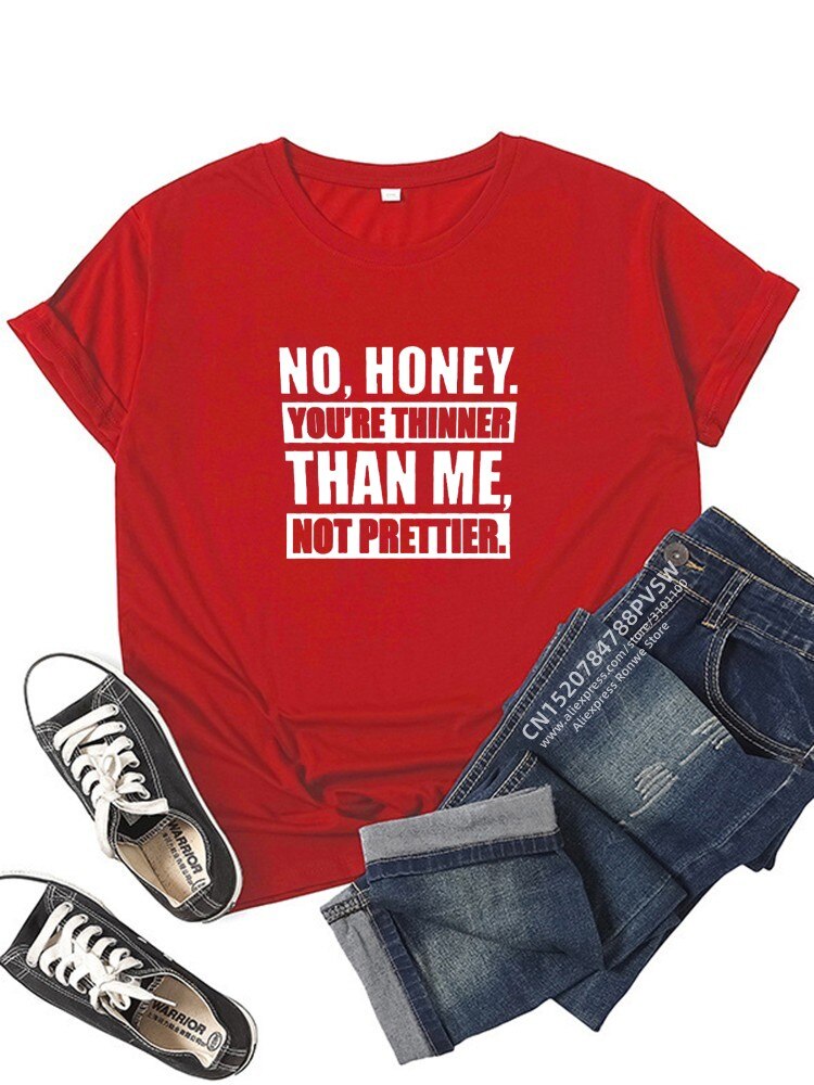 Thinner Than Me Not Prettier Women Funny T Shirt Girl Summer Vintage Clothes