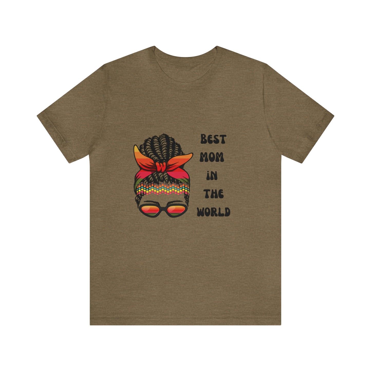 Best Mom In the World Tee