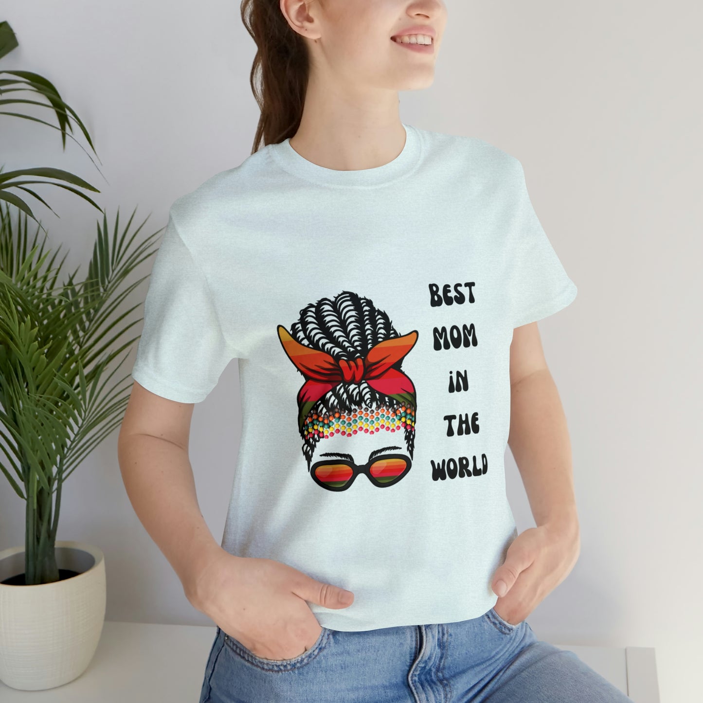 Best Mom In the World Tee