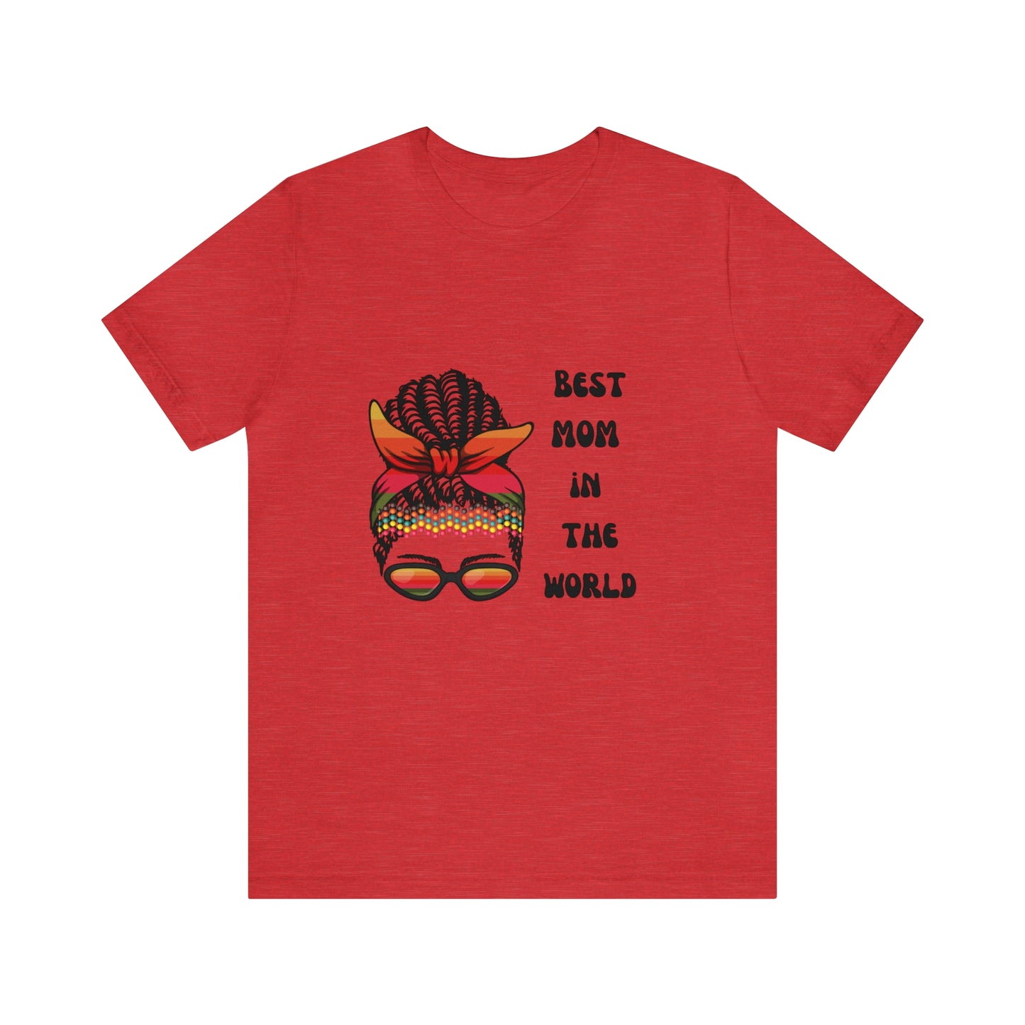 Best Mom In the World Tee
