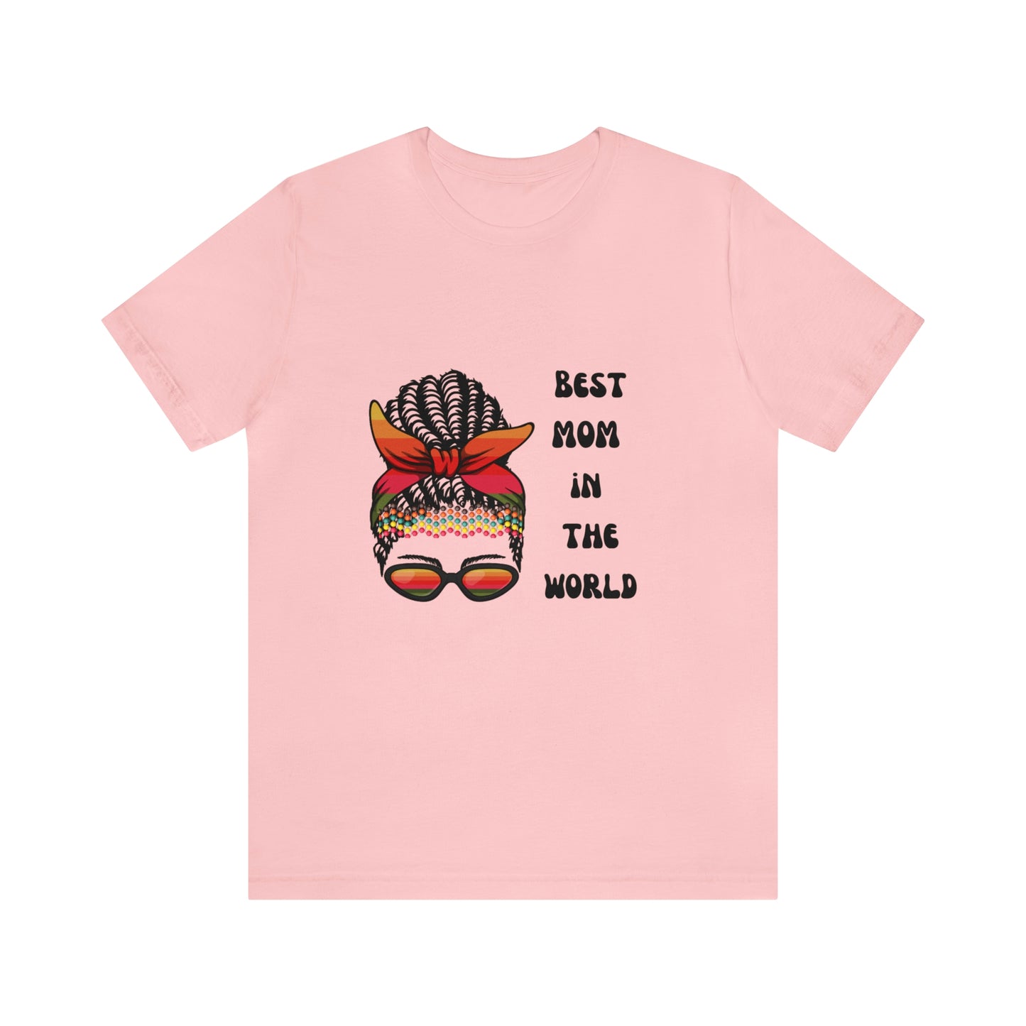 Best Mom In the World Tee