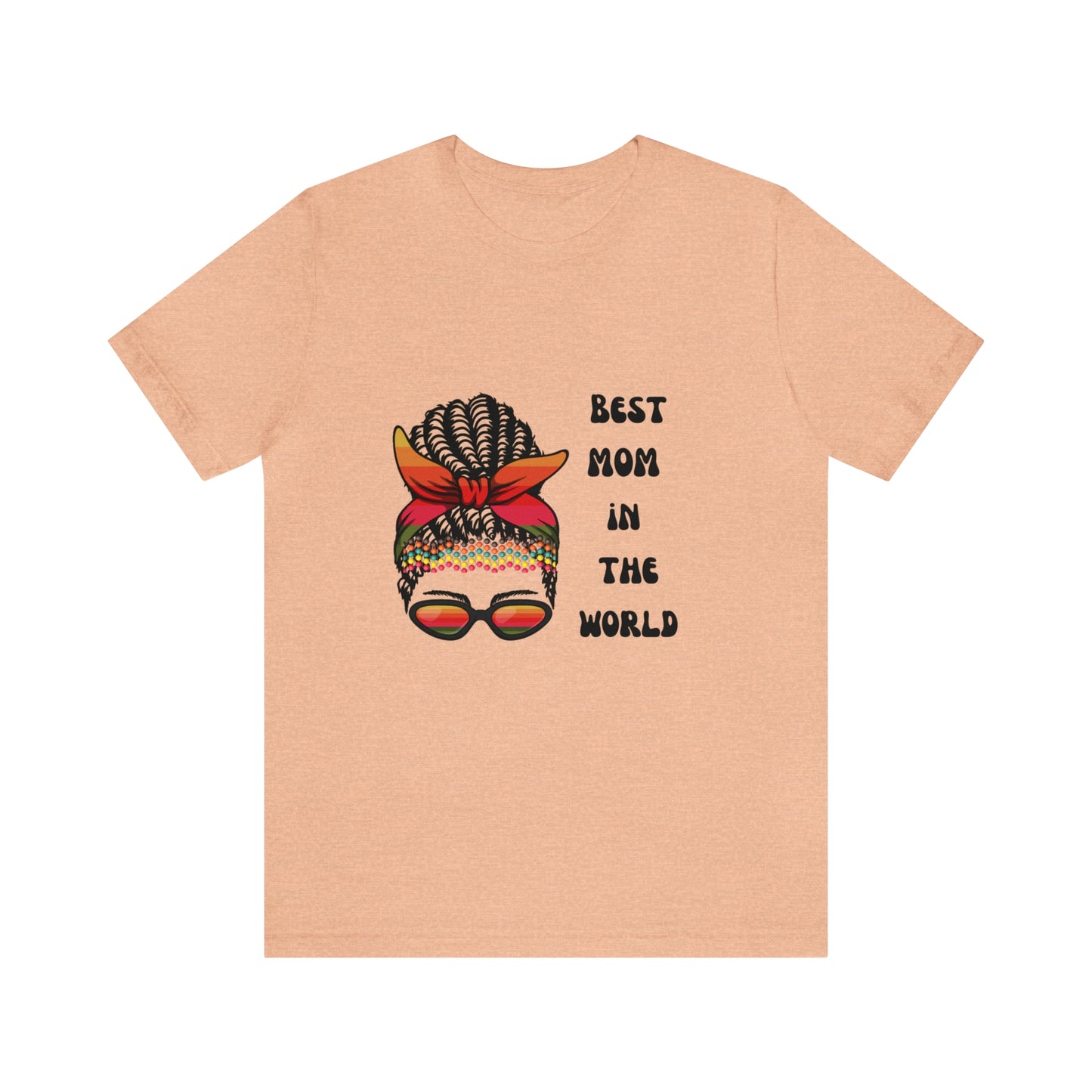 Best Mom In the World Tee