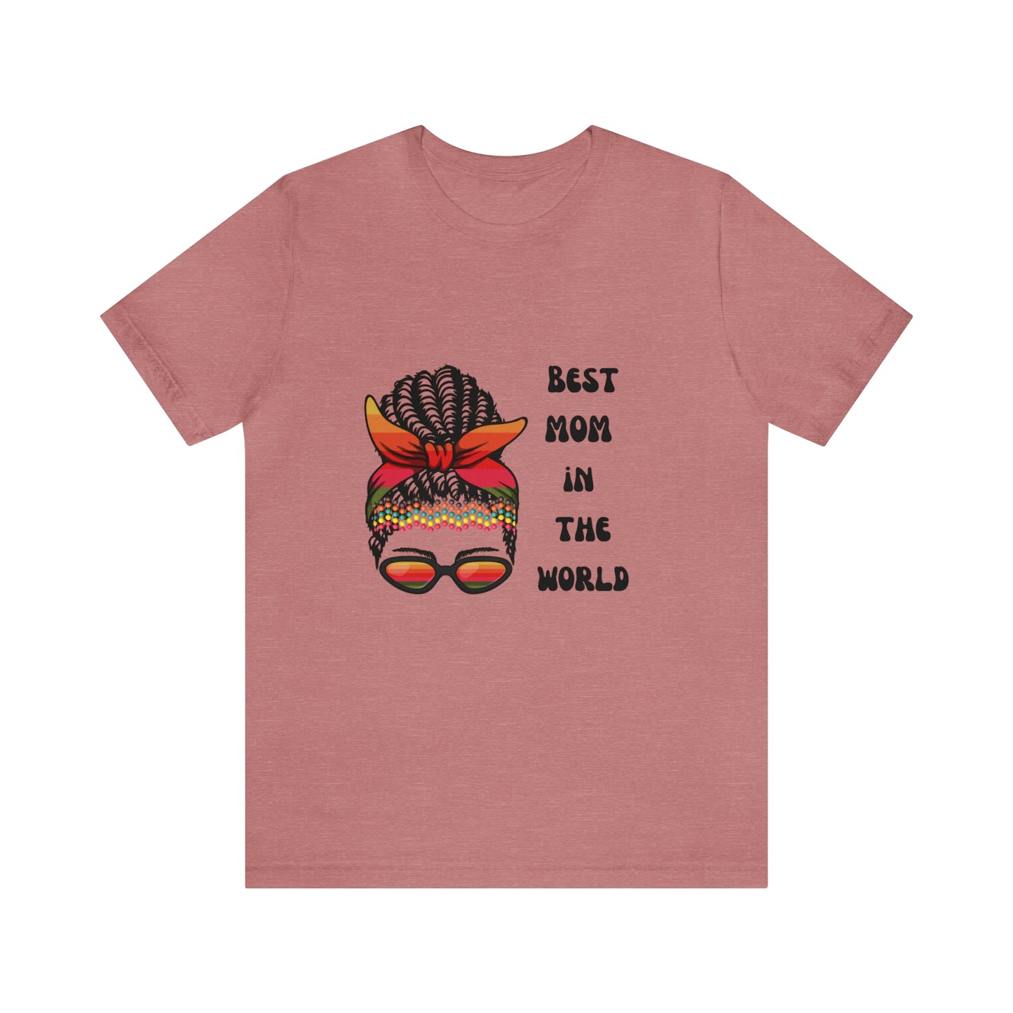 Best Mom In the World Tee