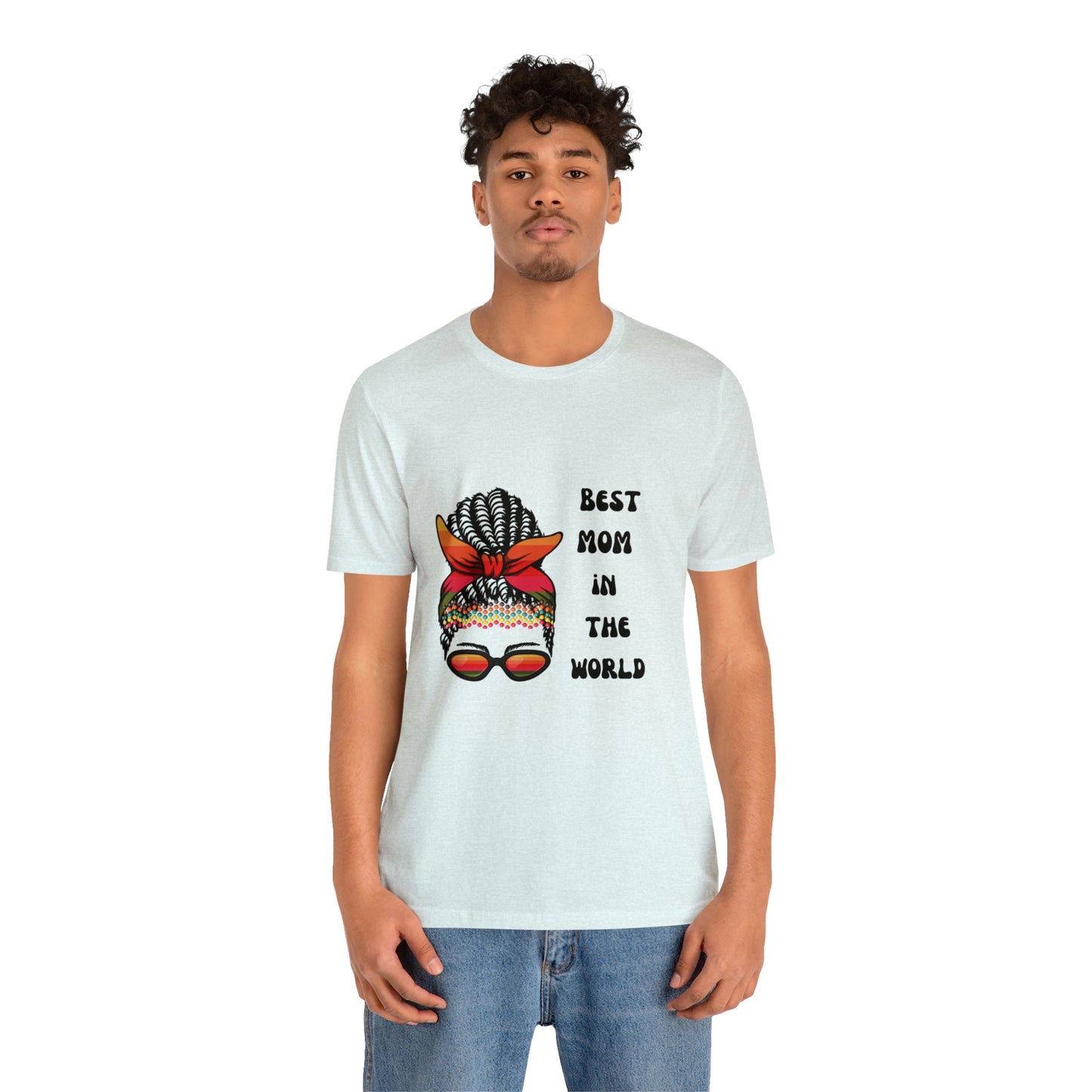 Best Mom In the World Tee
