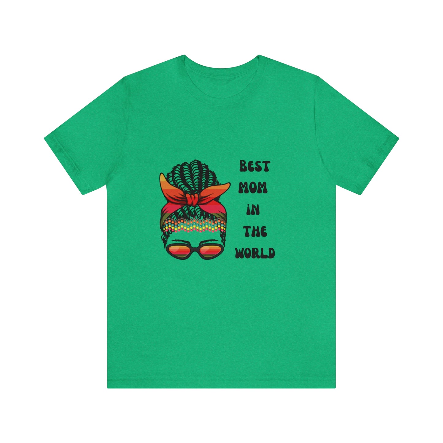 Best Mom In the World Tee
