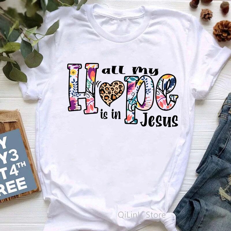 All My Hope Is In Jesus Graphic Print T-Shirt Women