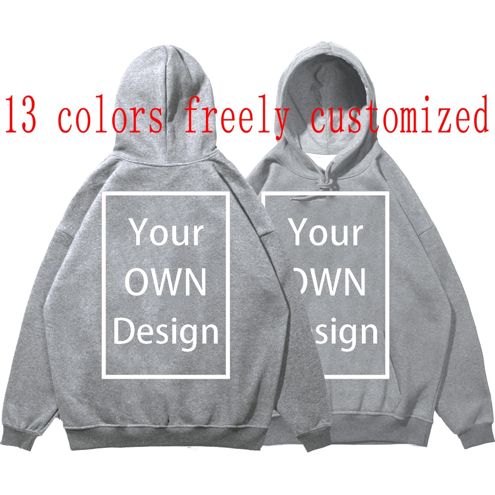 Your OWN Design Brand Logo Picture Custom Men Women DIY Hoodies Sweatshirt  Hoody Clothing