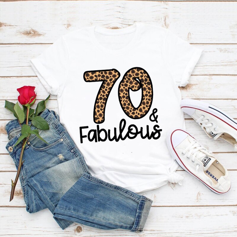 Leopard Number 30 40 50 60 70 80 Happy Birthday T-Shirt Fabulous T Shirt Women Clothes